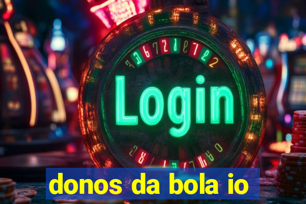 donos da bola io